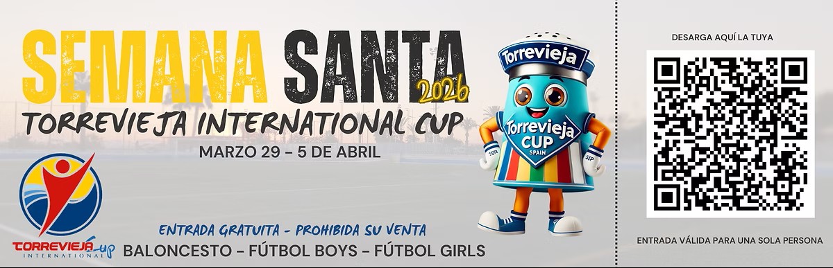 Entrada gratuita Torrevieja Cup
